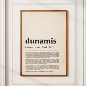 Alternative view of Dunamis Greek Word Power Definition Print (Digital Download)